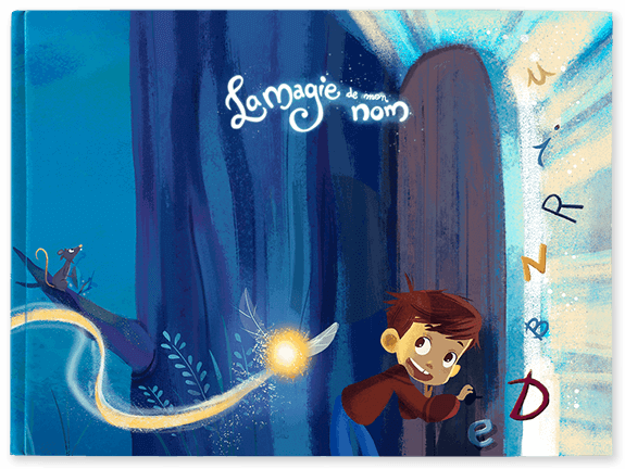 La Magie De Mon Nom Livres Personnalises Pour Les Enfants My Magic Story